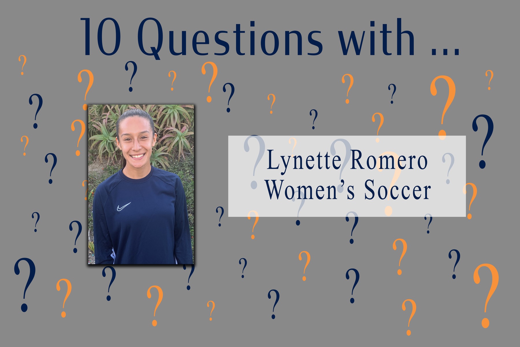 10 Questions With ... Lynette Romero -- Women's Soccer